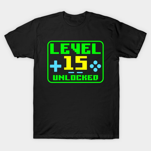 Level 15 Unlocked T-Shirt by colorsplash